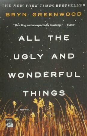 All the Ugly and Wonderful Things - Bryn Greenwood - (ISBN