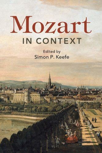 Five Best Books on Mozart - Interview with Simon P. Keefe