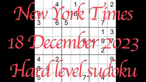 Sudoku Solution New York Times December Hard Level Youtube