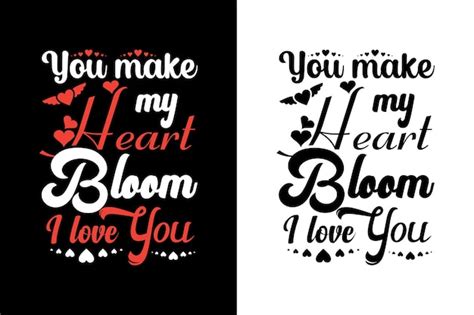 Premium Vector You Make My Heart Bloom I Love You Valentine S Day