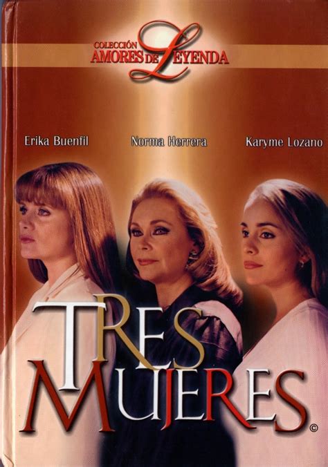 Tres Mujeres Karyme Lozano Telenovela Mexicana Dvd Envío Gratis