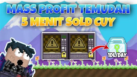 Mass Profit Termudah Menit Auto Sold Growtopia Profit