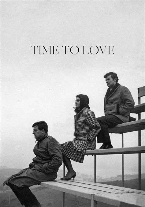 Time To Love Film Dove Guardare Streaming Online
