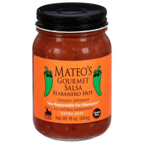 Mateo S Salsa Gourmet Habanero Hot Extra Hot FRESH By Brookshire S