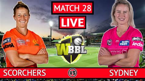 Wbbl 2020 Live Ps W Vs Ss W Live Sydney Sixers Vs Perth Scorchers