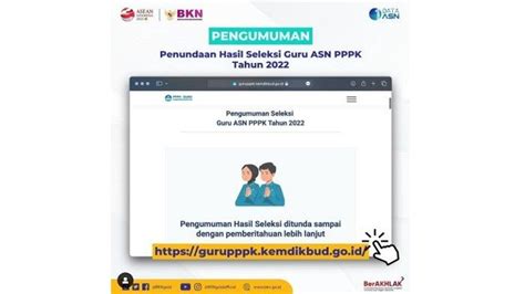 Pengumuman Hasil Seleksi Pppk Guru 2022 Ditunda Ini Penjelasan Dari