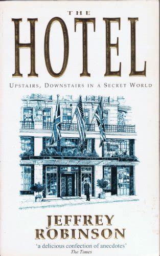 Amazon The Hotel Upstairs Downstairs In A Secret World English