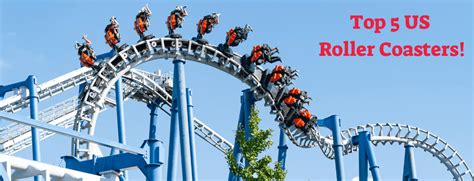 Top 5 Roller Coasters in the US - ThinkFives