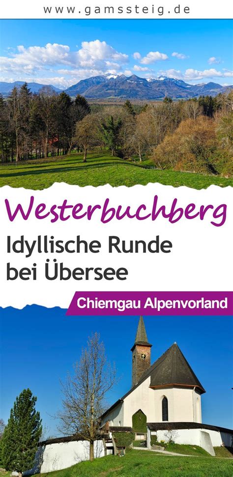 Westerbuchberg bei Übersee Kleine Wanderung im Süden des Chiemsees in