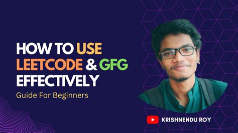 How To Use Leetcode Gfg Effectively Guide For Beginners