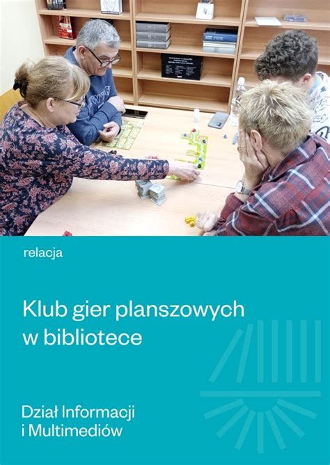 Klub Gier Planszowych W Bibliotece Miejska Biblioteka Publiczna W