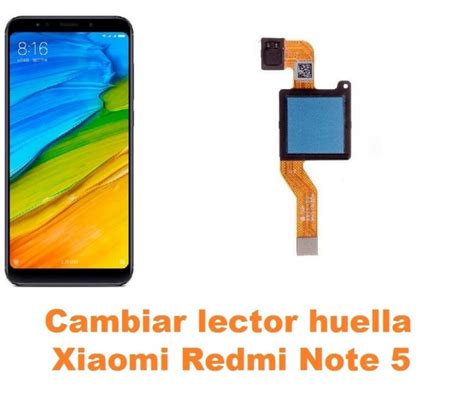 Cambiar Lector Huella Xiaomi Redmi Note 5 Reparación de Móvil