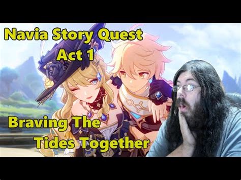 Genshin Impact Navia S Story Quest Chapter Braving The Tides