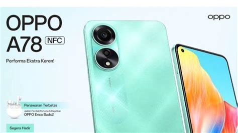 Spesifikasi Dan Harga Hp OPPO A78 Terbaru Desember 2023 Sudah NFC Dan