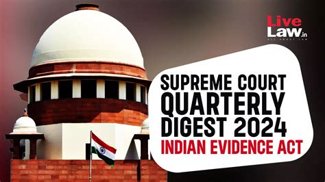 Supreme Court Quarterly Digest On Indian Evidence Act Jan Mar 2024