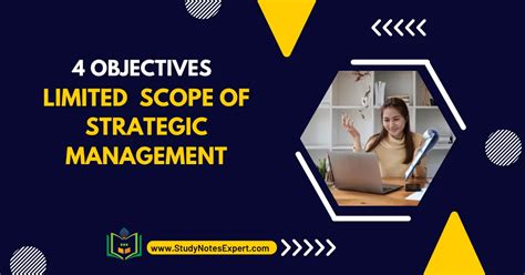 4 Objectives Limited Scope Of Strategic Management