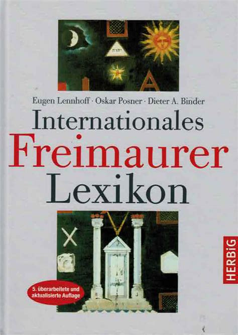 Lennhoff Posner Binder Internationales Freimaurer Lexikon Herbig