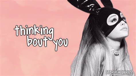 Ariana Grande Thinking Bout You Lyrics HD YouTube