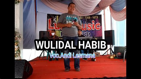 Lagu Qasidah Wulidal Habib Voc Andi Lesmana Youtube