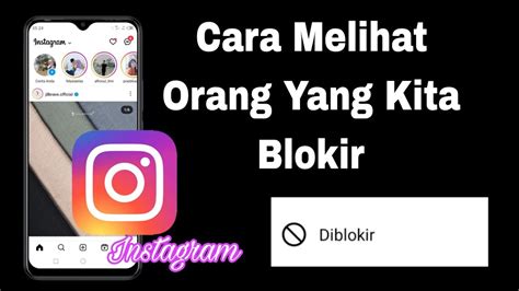 Cara Melihat Orang Yang Kita Blokir Di Instagram YouTube