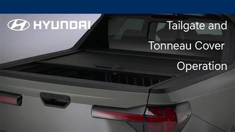 Tailgate And Tonneau Operation Hyundai Hyundai How Tos