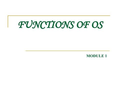 Functions Of Operating Systems Ppt