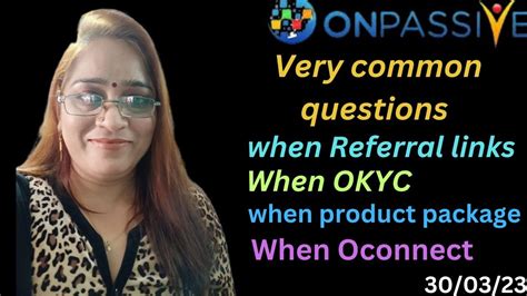 ONPASSIVE Common Questions Must Watch 30 March 23