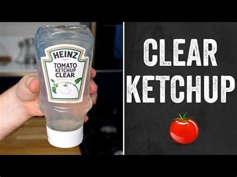 Making clear ketchup : r/videos