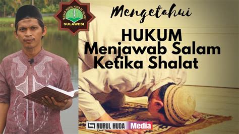 Hukum Menjawab Salam Ketika Sholat Short Movie Youtube