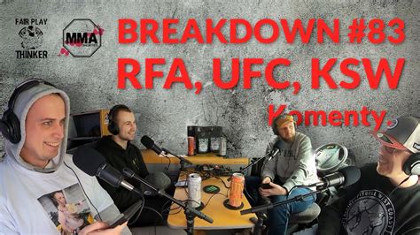 BREAKDOWN 83 UFC RFA KSW soutěž Bartoš Krajl Novák Homolka