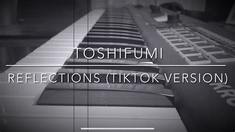 Toshifumi Hinata Reflections Tik Tok Version Piano Cover Youtube