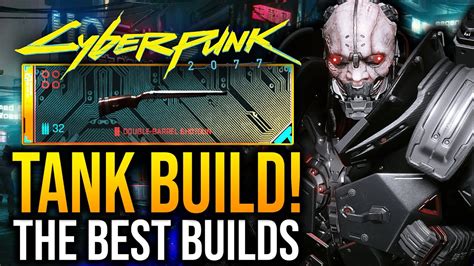 The Most OP Tank Build In Cyberpunk 2077 Best Builds After Patch 1 6