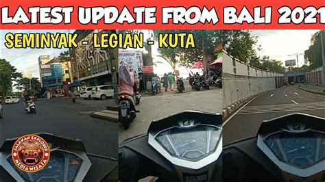 Latest Update From Kuta Seminyak Legian Bali Youtube