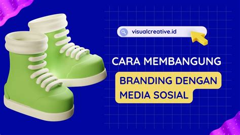 Sukses Story Cara Membangun Branding Dengan Sosial Media YouTube