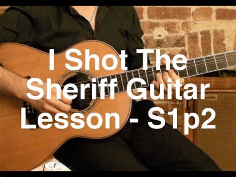 I Shot The Sheriff Guitar Lesson Bass Line And Chord Shapes Example