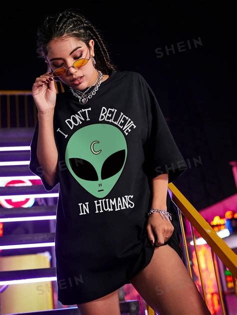 SHEIN EZwear Alien Slogan Graphic Oversized Tee I DON T BELIEVE IN