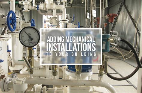 What You Should Know About Mechanical Installation For Your Building