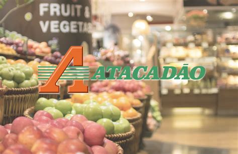 Rede de Supermercados Atacadão está recrutando Veja como fazer parte