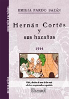 Hernán Cortés y sus hazañas 9788498624328