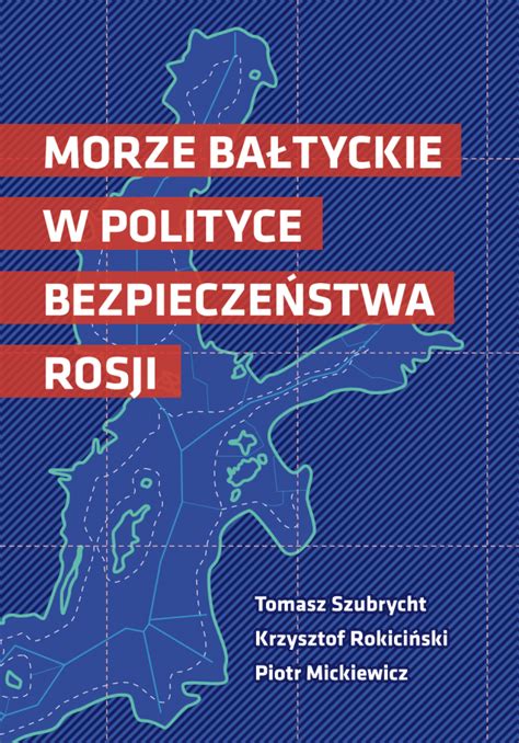 Morze Bałtyckie w polityce bezpieczeństwa Rosji FNCE