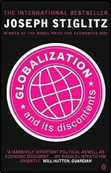 Globalization and Its Discontents Stiglitz Joseph Amazon de Bücher