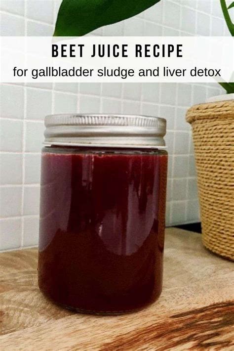 The Best Gallbladder Cleanse Recipe With Beet Juice Recipe Cleanse Recipes Beetroot Juice