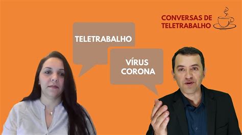 Conversas De Teletrabalho Epis Dio Teletrabalho E V Rus Corona