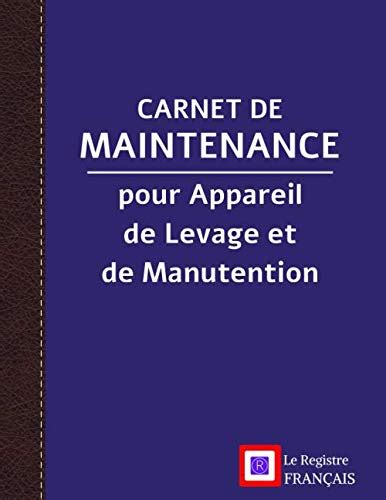 Amazon Fr Carnet De Maintenance Pour Appareil De Levage Et De