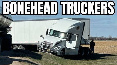 WTF Truck Driving Moments Bonehead Truckers Of The Week YouTube