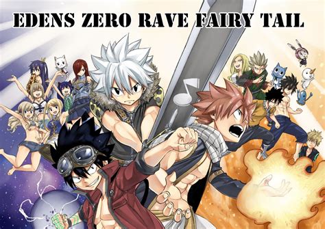 Fairy Tail x Rave x Edens Zero Hiro Mashima va lancer une mini série