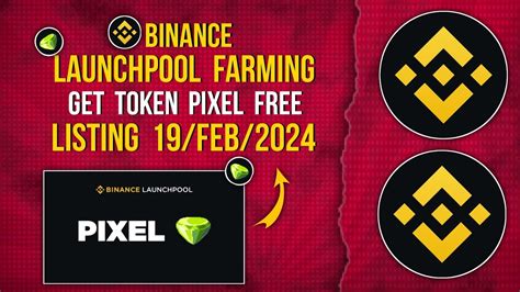 Binance Launchpool Get Pixel Token Binance Launchpad Giveaway