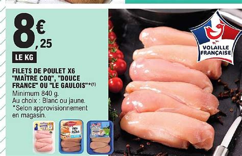 Promo Filets De Poulet X Ma Tre Coq Douce France Ou Le Gaulois