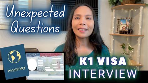 My K1 Visa Interview What Were The Unexpected Questions Youtube