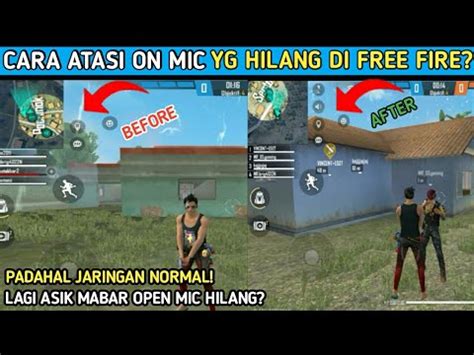 Baru Cara Mengatasi On Mic Free Fire Yang Hilang Setelah Update